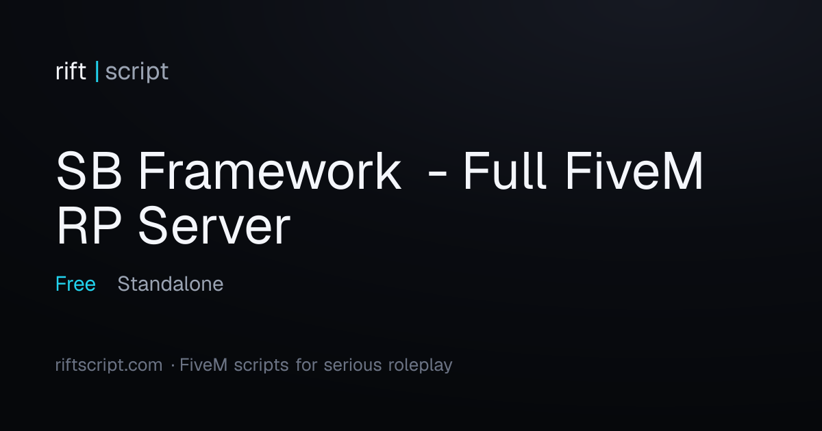 SB Framework - Full FiveM RP Server (sb-framework) - RiftScript